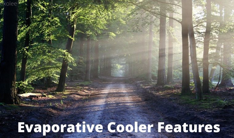 Evaporative Cooler Features